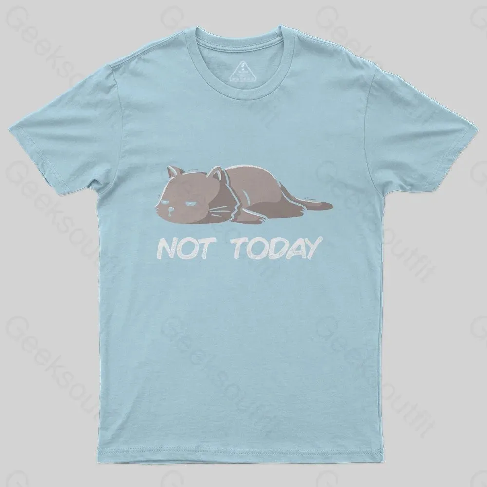 Not Today T-Shirt - Image 5