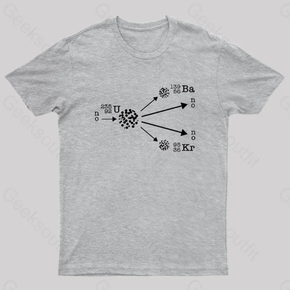 Nuclear Fission Nuclear Physicist Cool Geek T-Shirt - Image 10