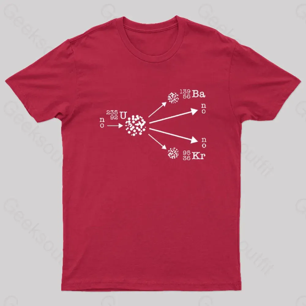 Nuclear Fission Nuclear Physicist Cool Geek T-Shirt - Image 8