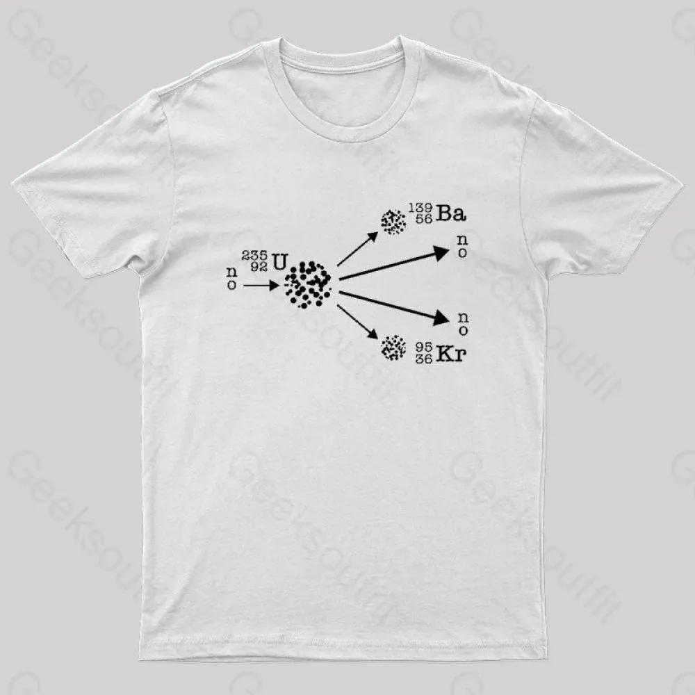 Nuclear Fission Nuclear Physicist Cool Geek T-Shirt - Image 11