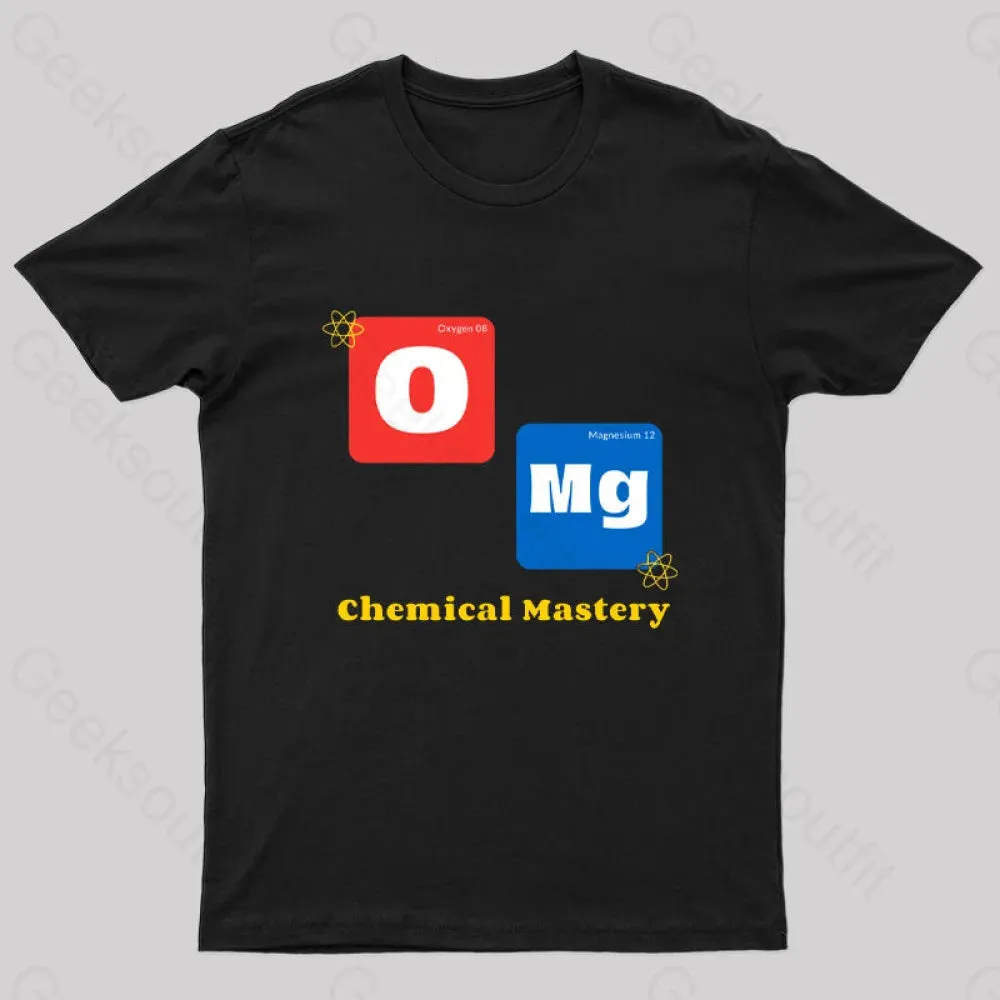 Omg Chemistry Mastery Nerd T-Shirt