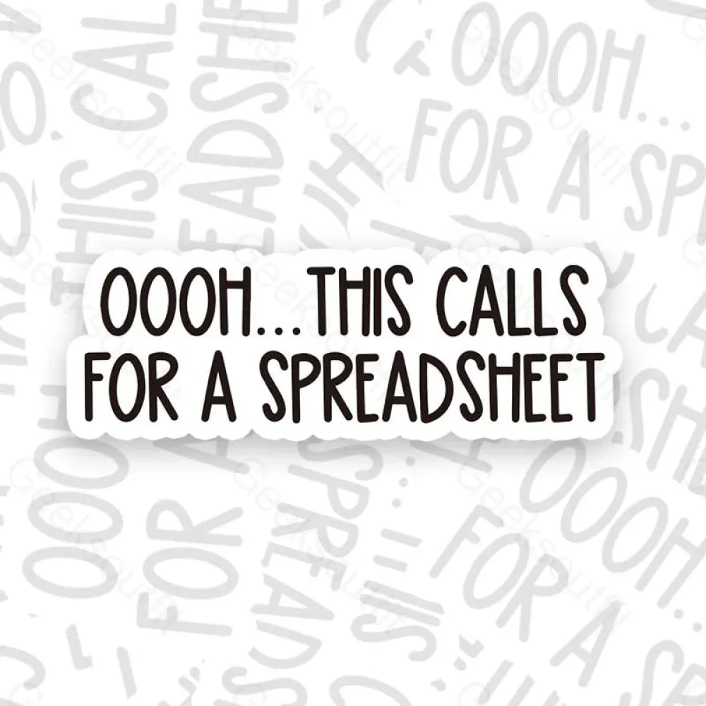 Oooh this Calls for a Spreadsheet Geek Sticker