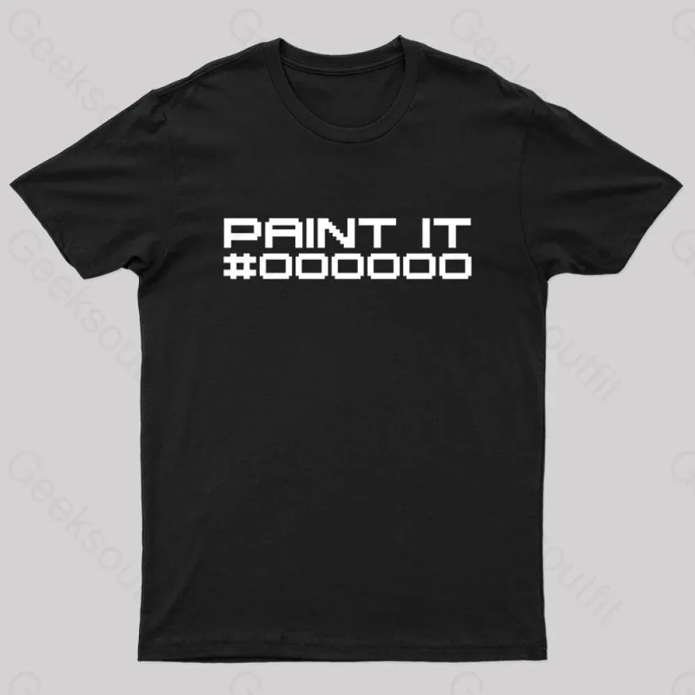 Paint It Black Geek T-Shirt - Image 3
