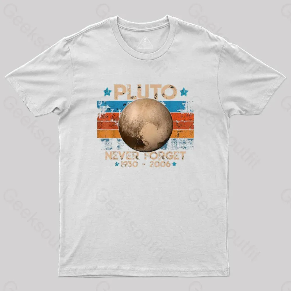 Pluto Never Forget Unisex Geek T-shirt - Image 6