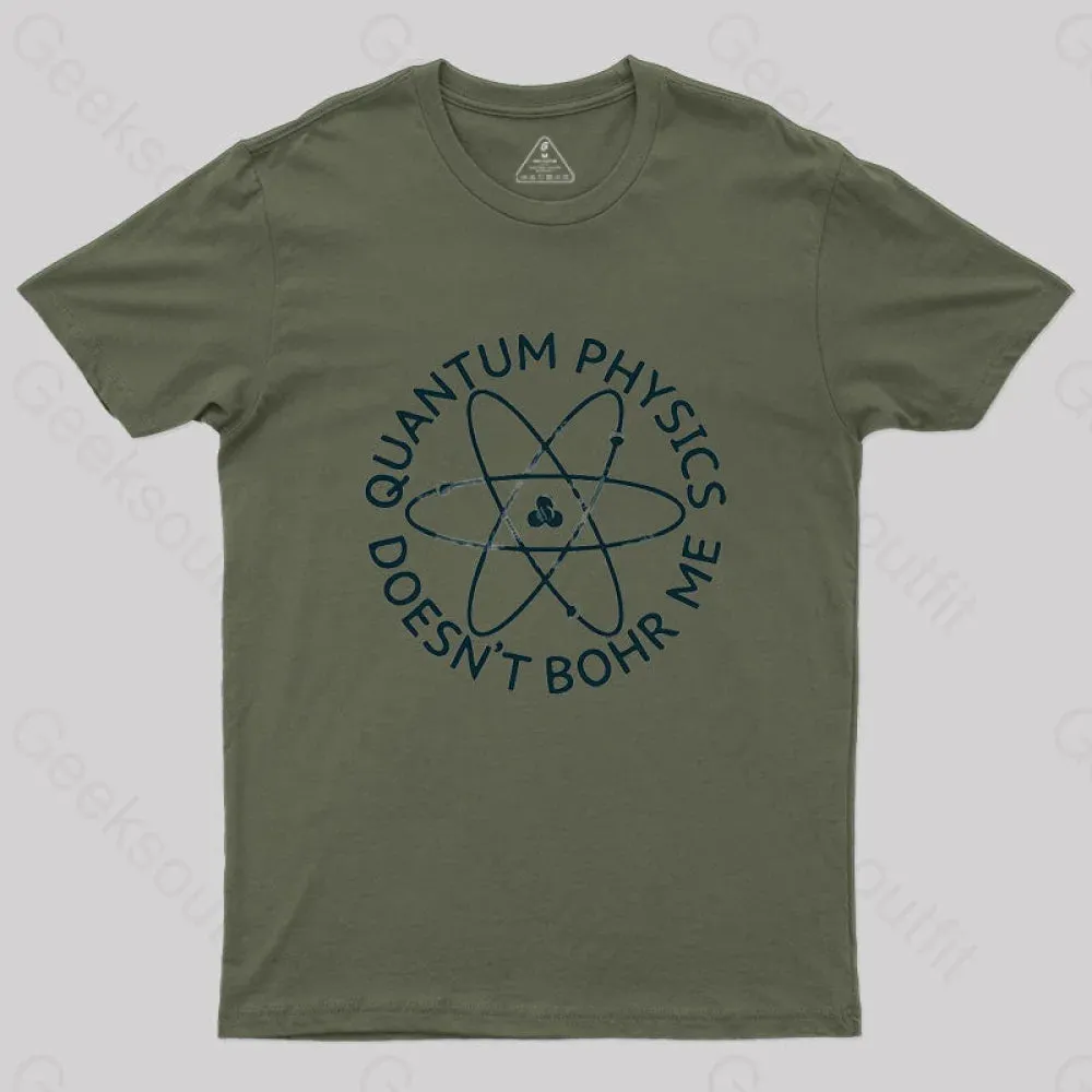 Quantum Physics Doesn't Bohr Me T-Shirt - Image 3