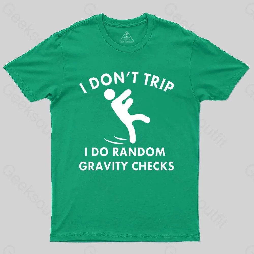 Random Gravity Checks Funny T-shirt - Image 4