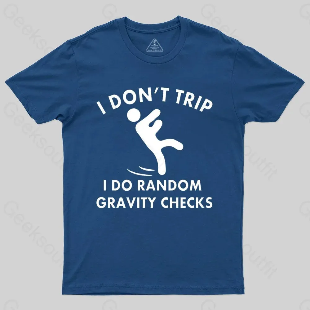 Random Gravity Checks Funny T-shirt - Image 2