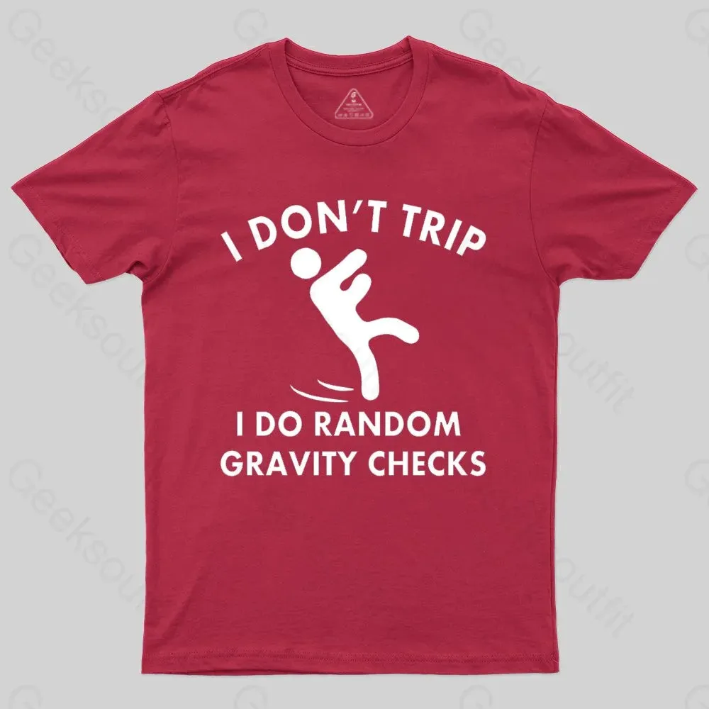 Random Gravity Checks Funny T-shirt - Image 5