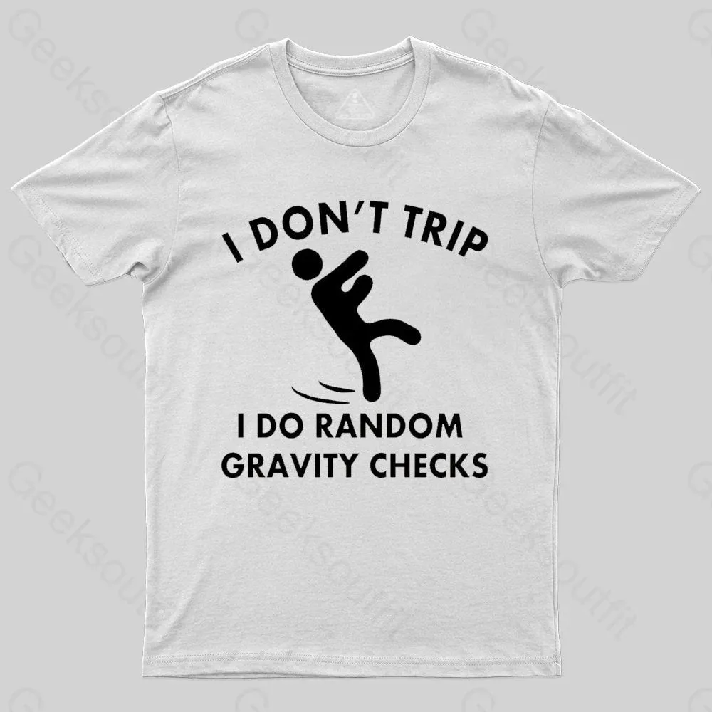 Random Gravity Checks Funny T-shirt - Image 8
