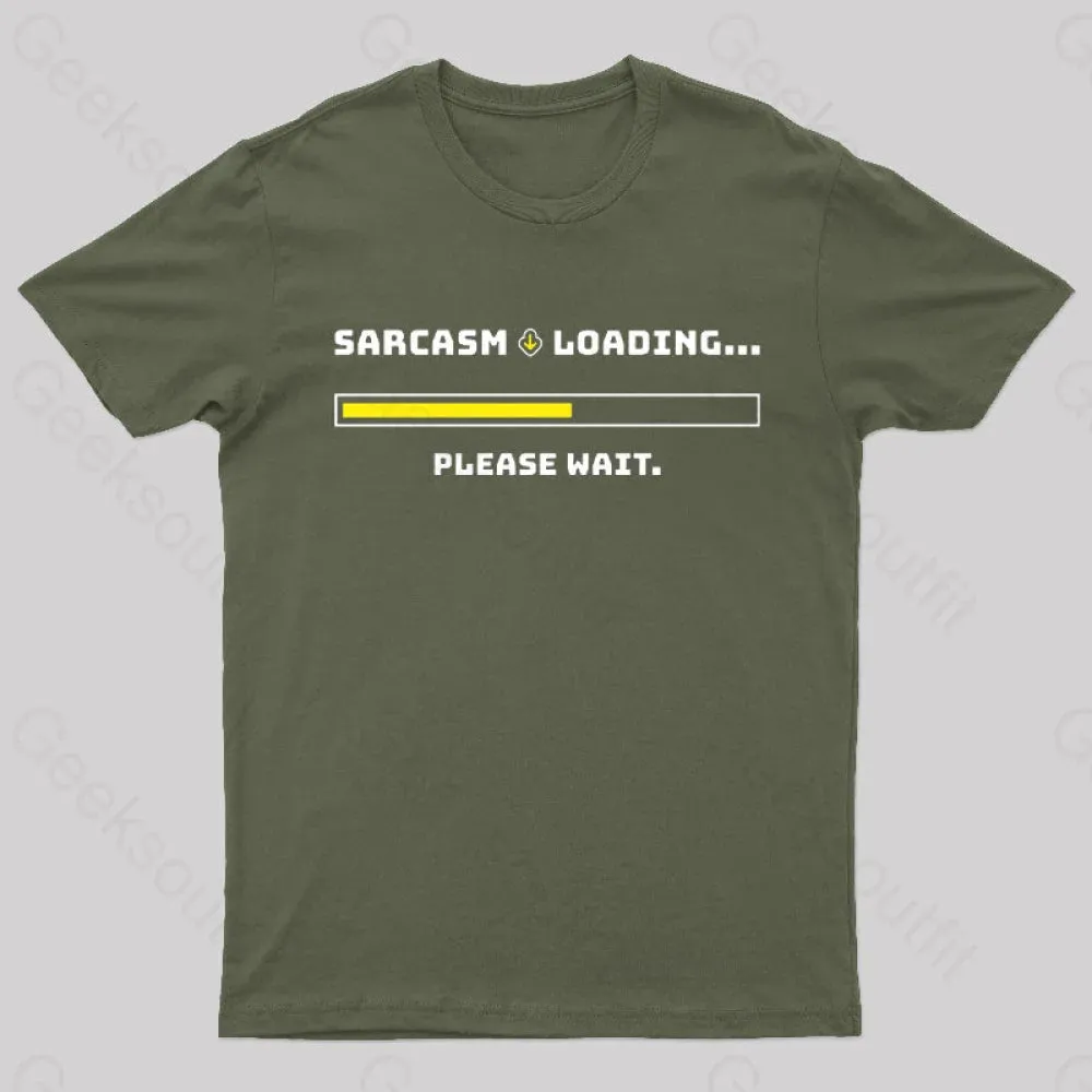 Sarcasm Loading Please Wait Geek T-Shirt - Image 4