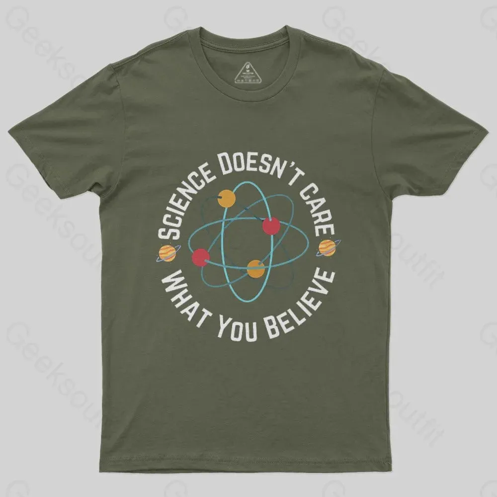 Science doesn't care what you believe Science Nerd T-Shirt - Image 3