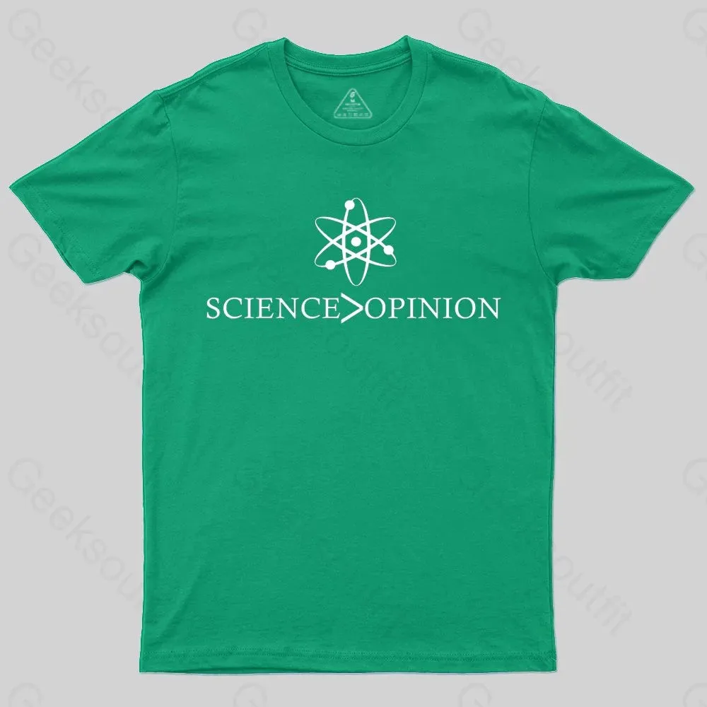 Science is Greater Than Opinion T-shirt - Image 5