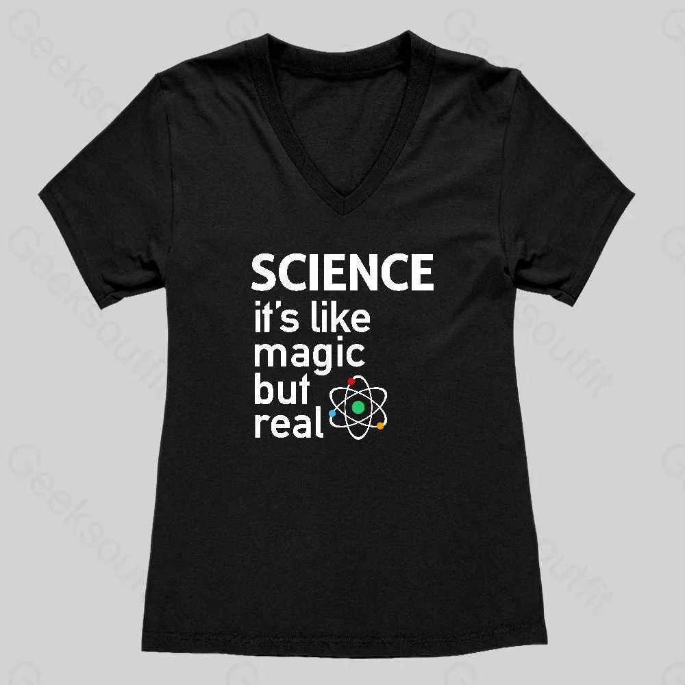 SCIENCE: It's Like Magic, But Real Women's V-Neck T-shirt