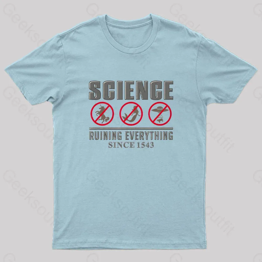 Science Ruining Everything Since 1543 Aliens T-Shirt - Image 4