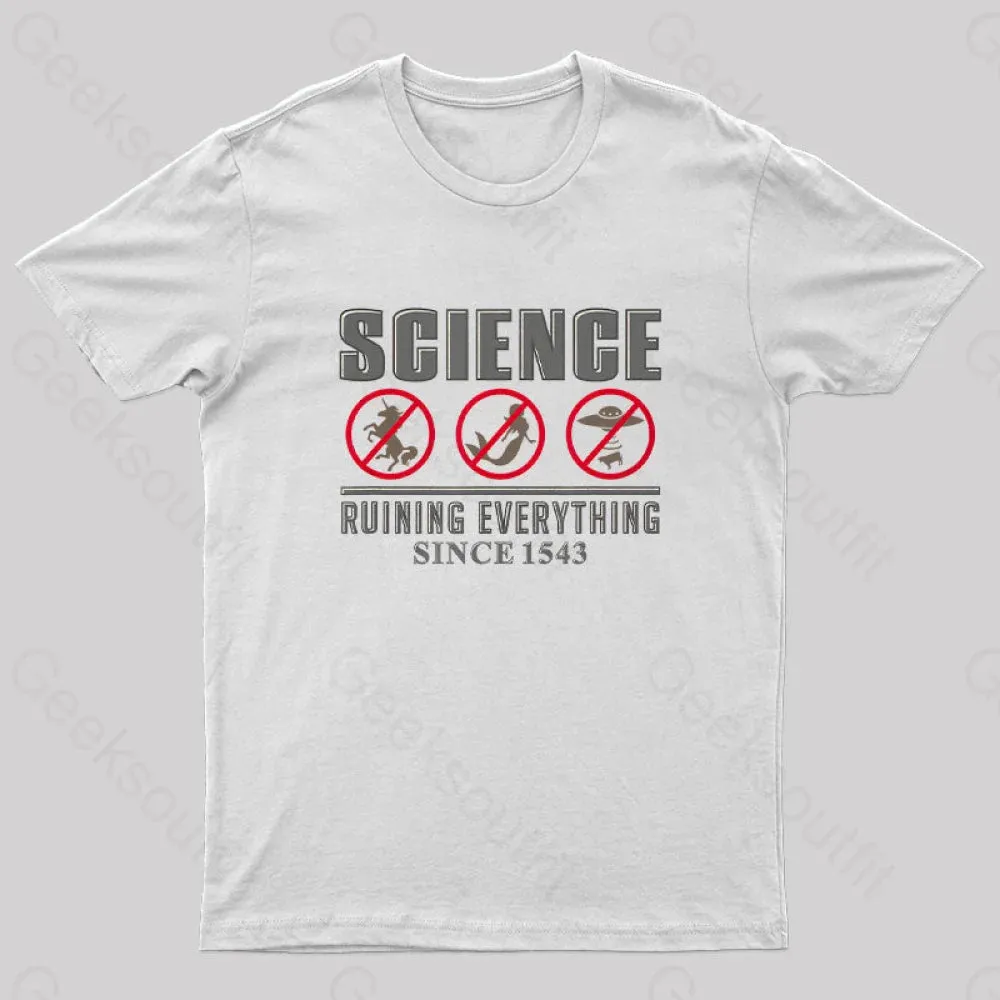 Science Ruining Everything Since 1543 Aliens T-Shirt - Image 5