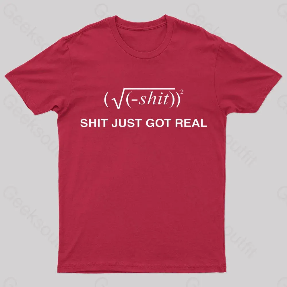 Shit Just Got Real Nerd T-Shirt - Image 5