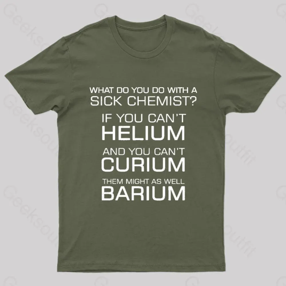 Sick Chemist Nerd T-Shirt - Image 3