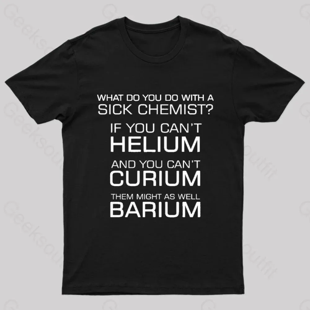 Sick Chemist Nerd T-Shirt - Image 2