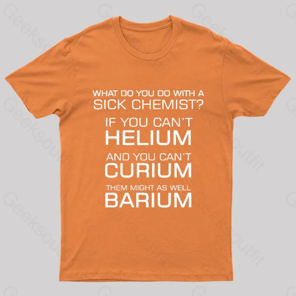 Sick Chemist Nerd T-Shirt - Image 6