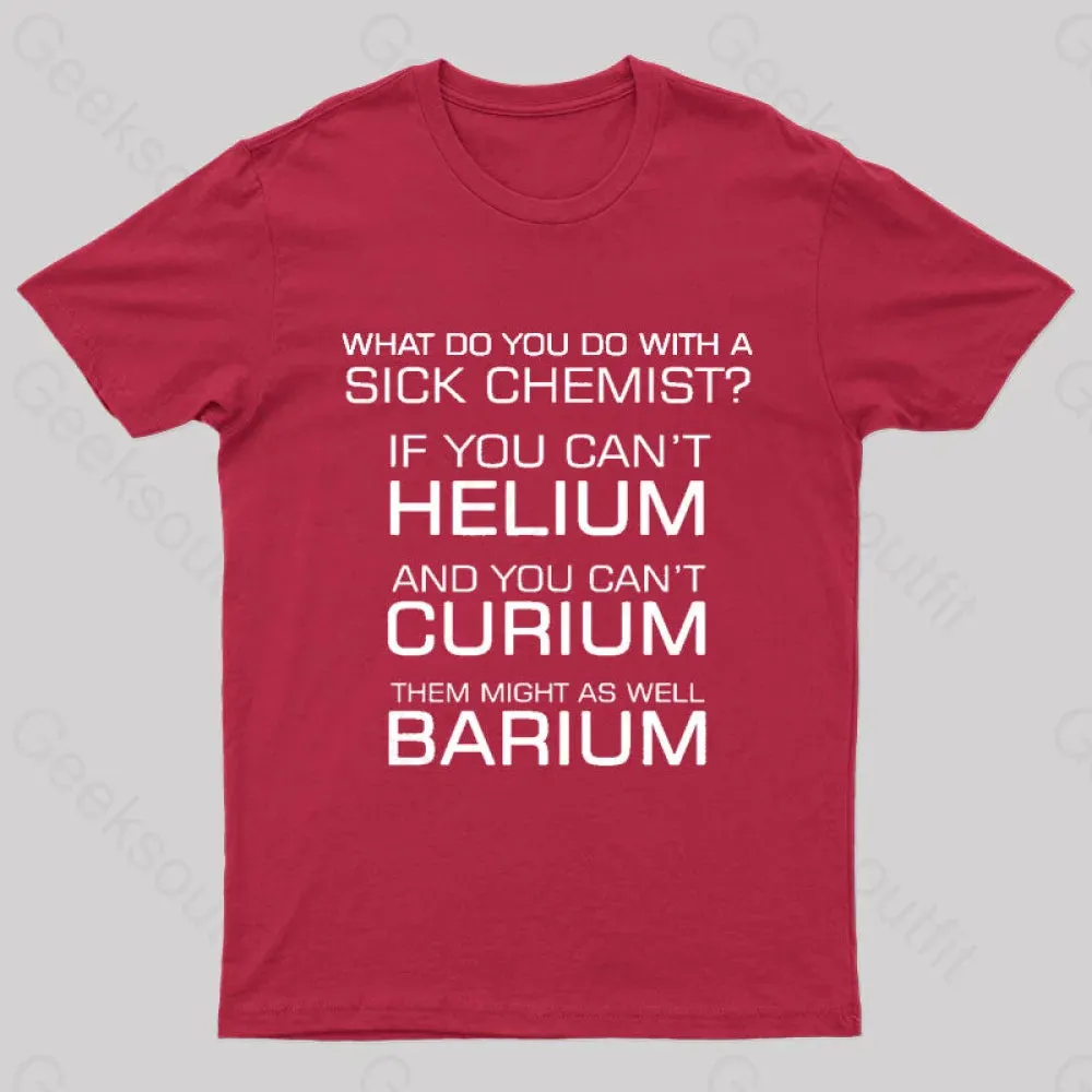 Sick Chemist Nerd T-Shirt - Image 5