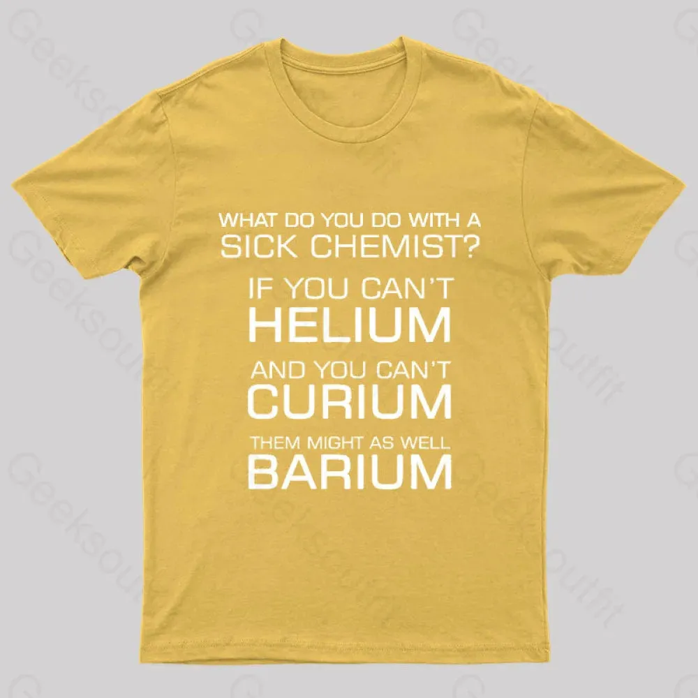 Sick Chemist Nerd T-Shirt - Image 7