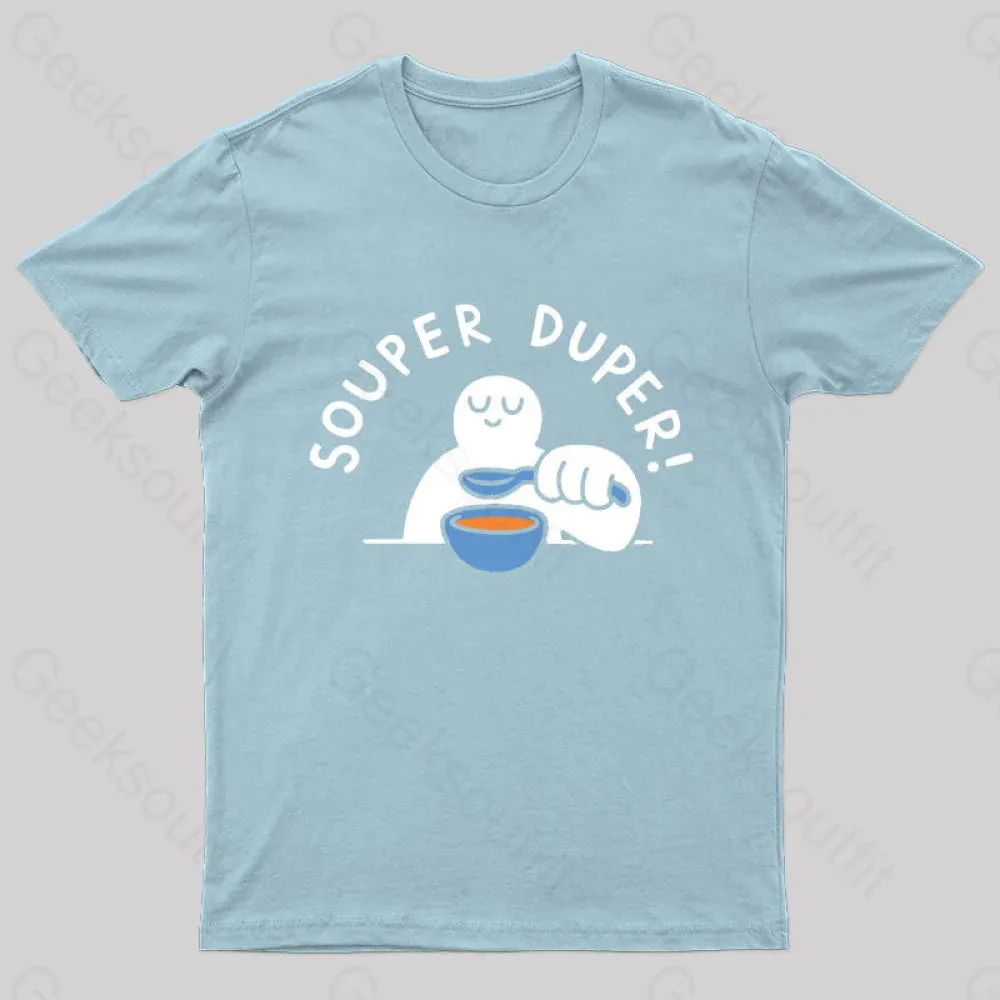 Souper Duper Geek T-Shirt - Image 6