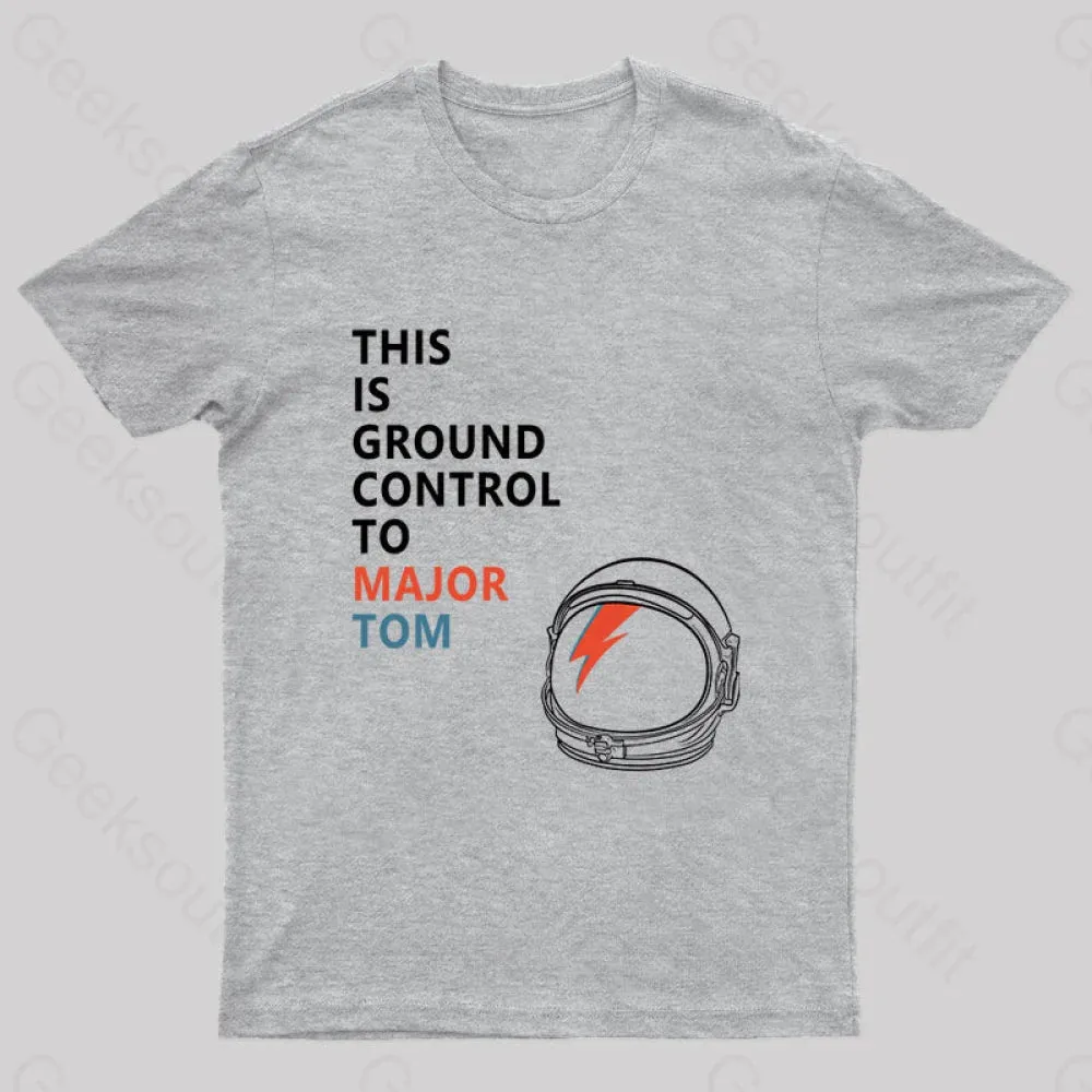 Space Oddity This is Ground Control to Major Tom T-Shirt - Image 10