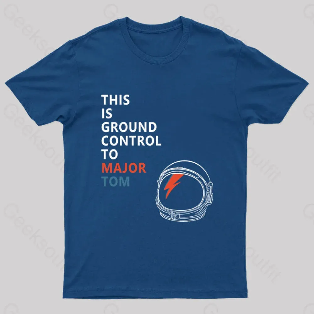 Alternative view of Space Oddity This is Ground Control to Major Tom T-Shirt
