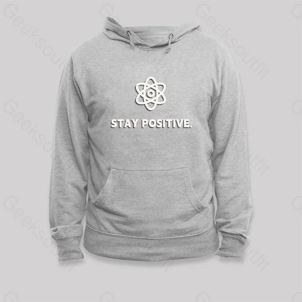 Stay Positive Motivational Proton Hoodie - Image 4