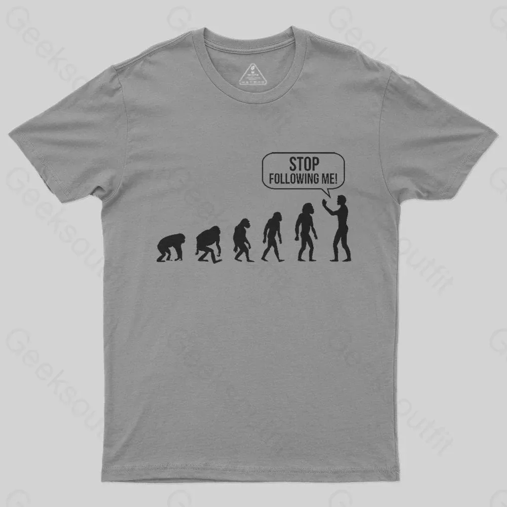 Stop Following Me Evolution T-Shirt - Image 4