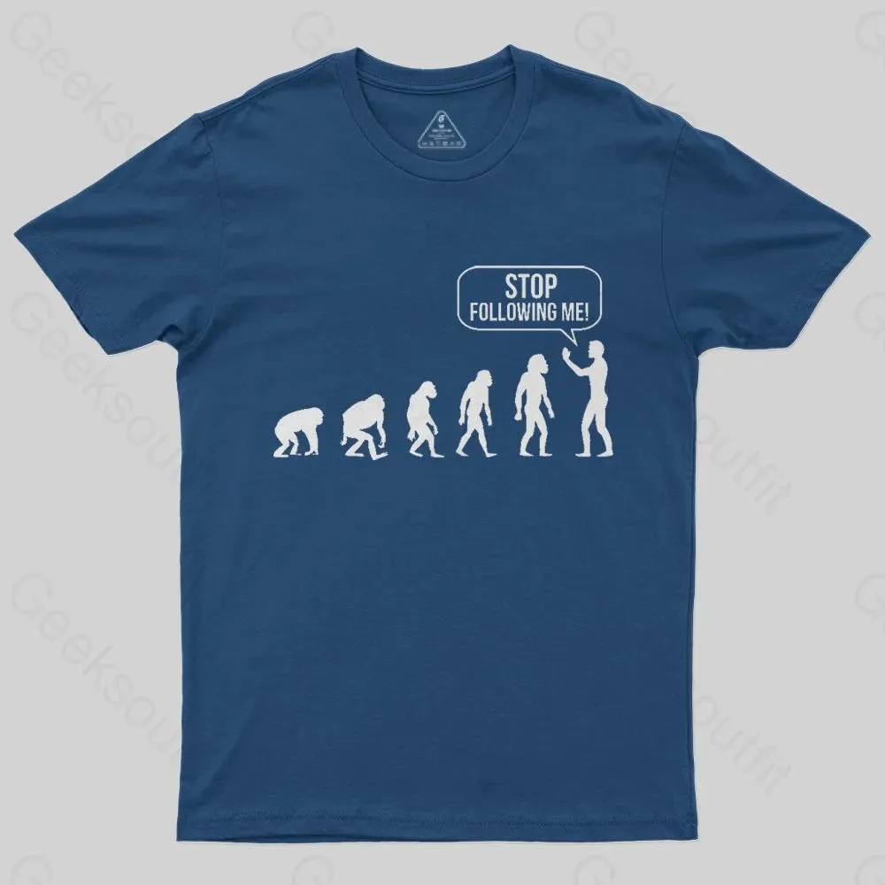 Stop Following Me Evolution T-Shirt - Image 3