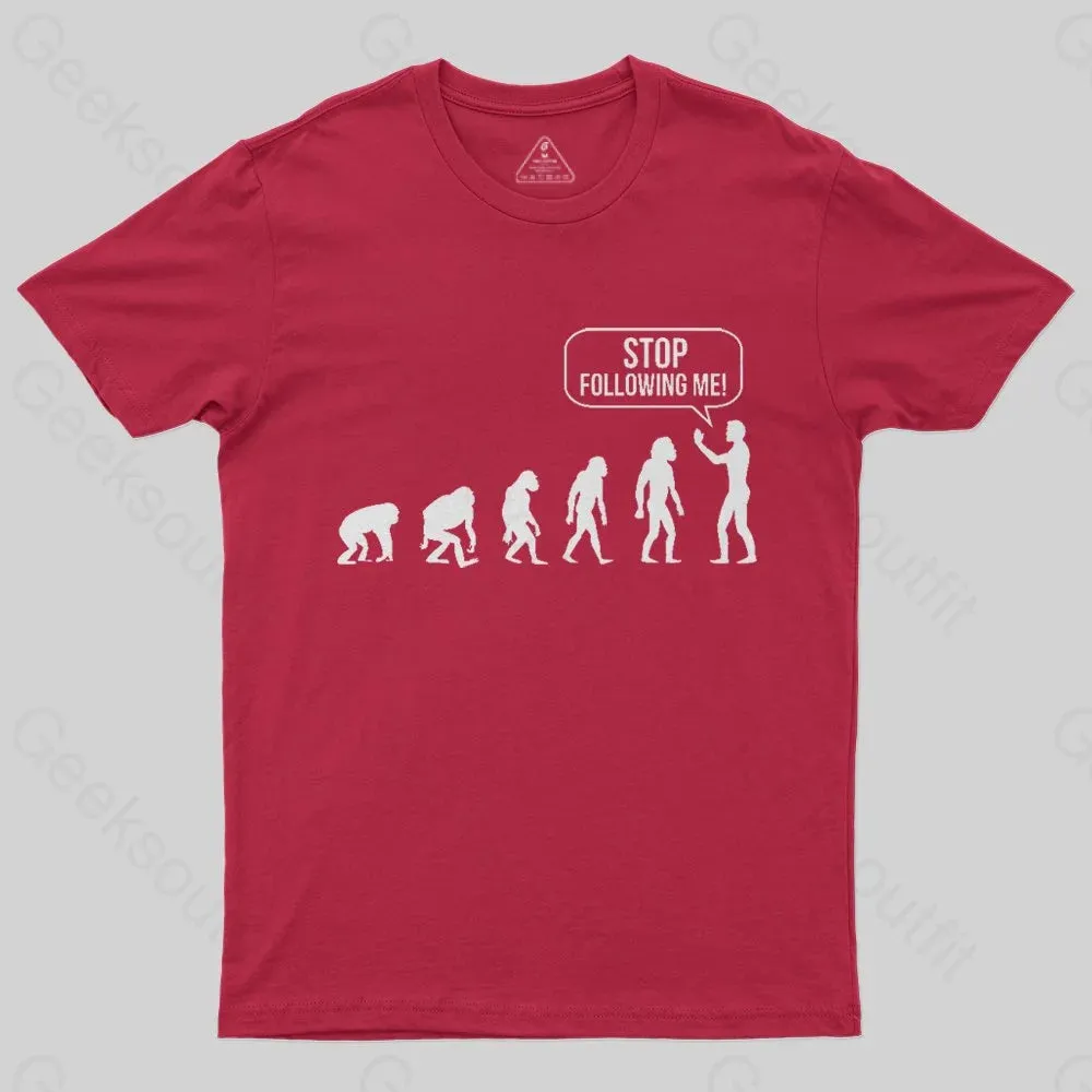 Stop Following Me Evolution T-Shirt - Image 6