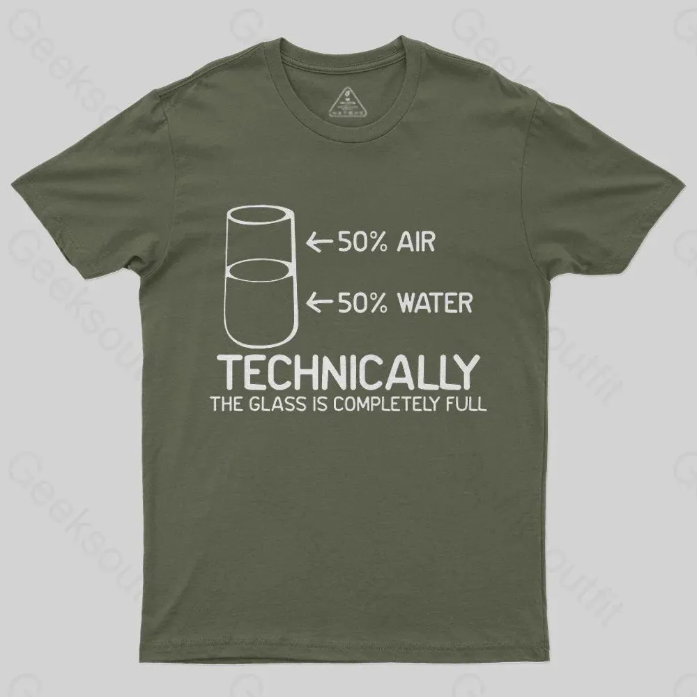 Technically The Glass Is Completely Full T-Shirt - Image 3