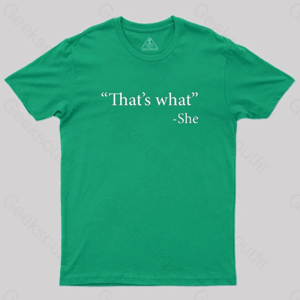 That's What She Said T-Shirt - Image 6