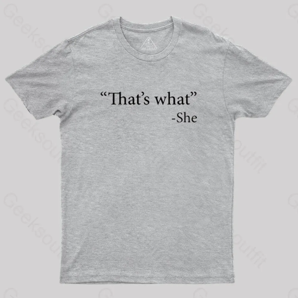 That's What She Said T-Shirt - Image 4