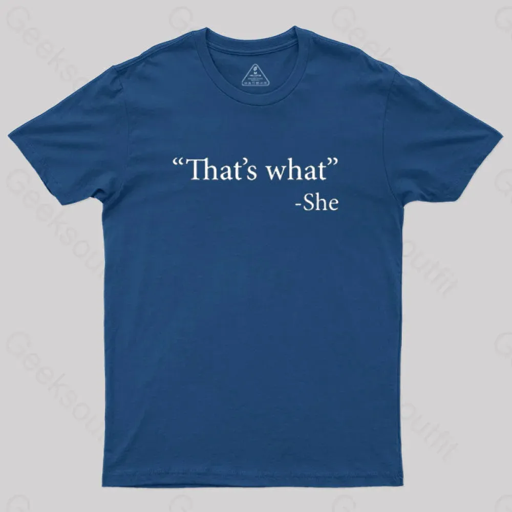 That's What She Said T-Shirt - Image 3