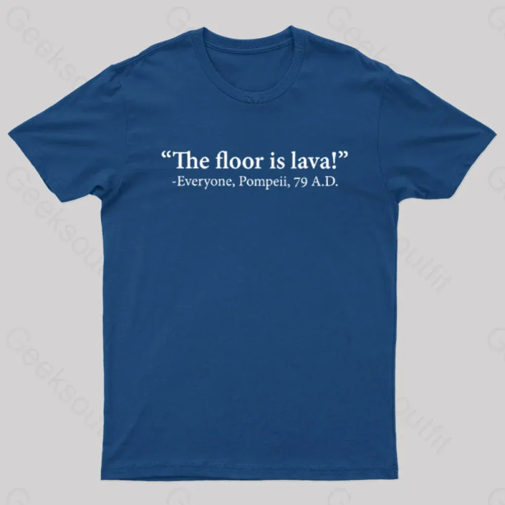 The Floor Is Lava Geek T-Shirt - Image 2