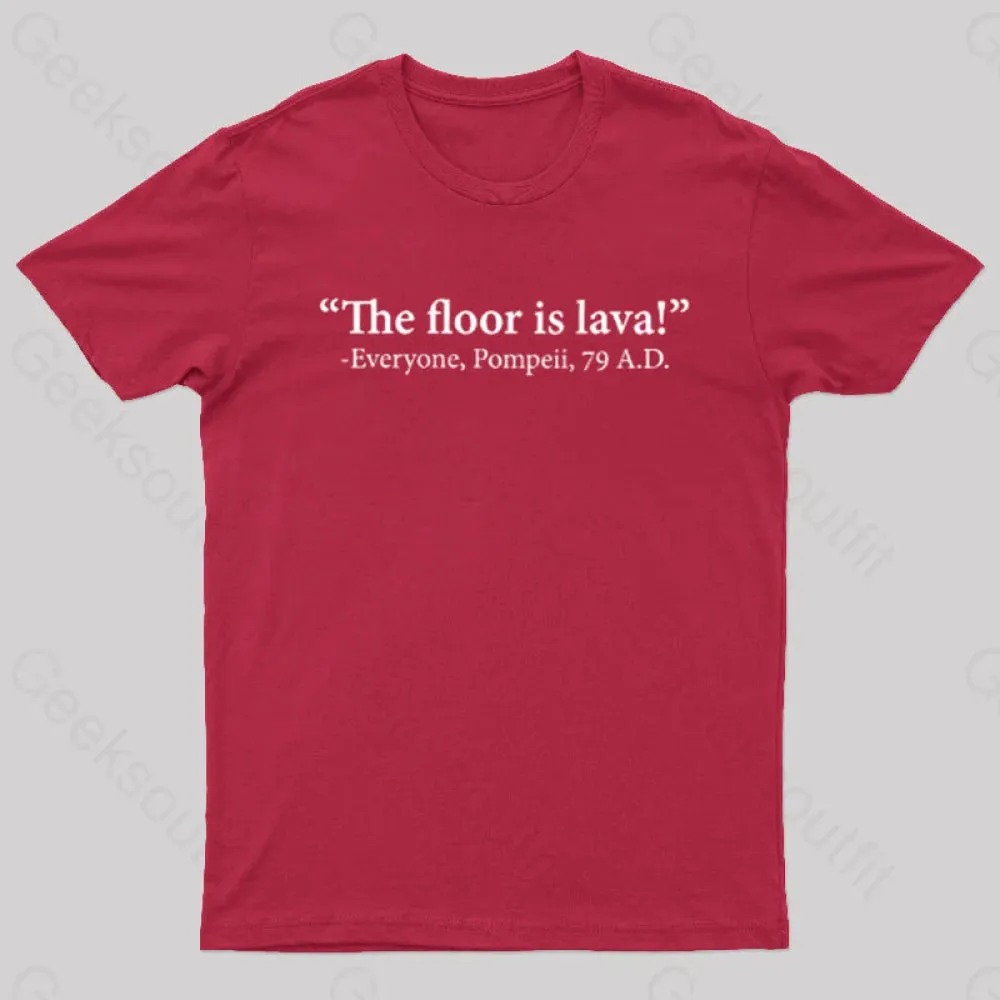 The Floor Is Lava Geek T-Shirt - Image 11
