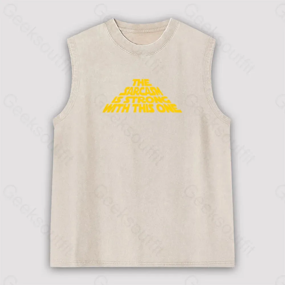 The Sarcasm Is Strong With This One Unisex Washed Tank - Image 5