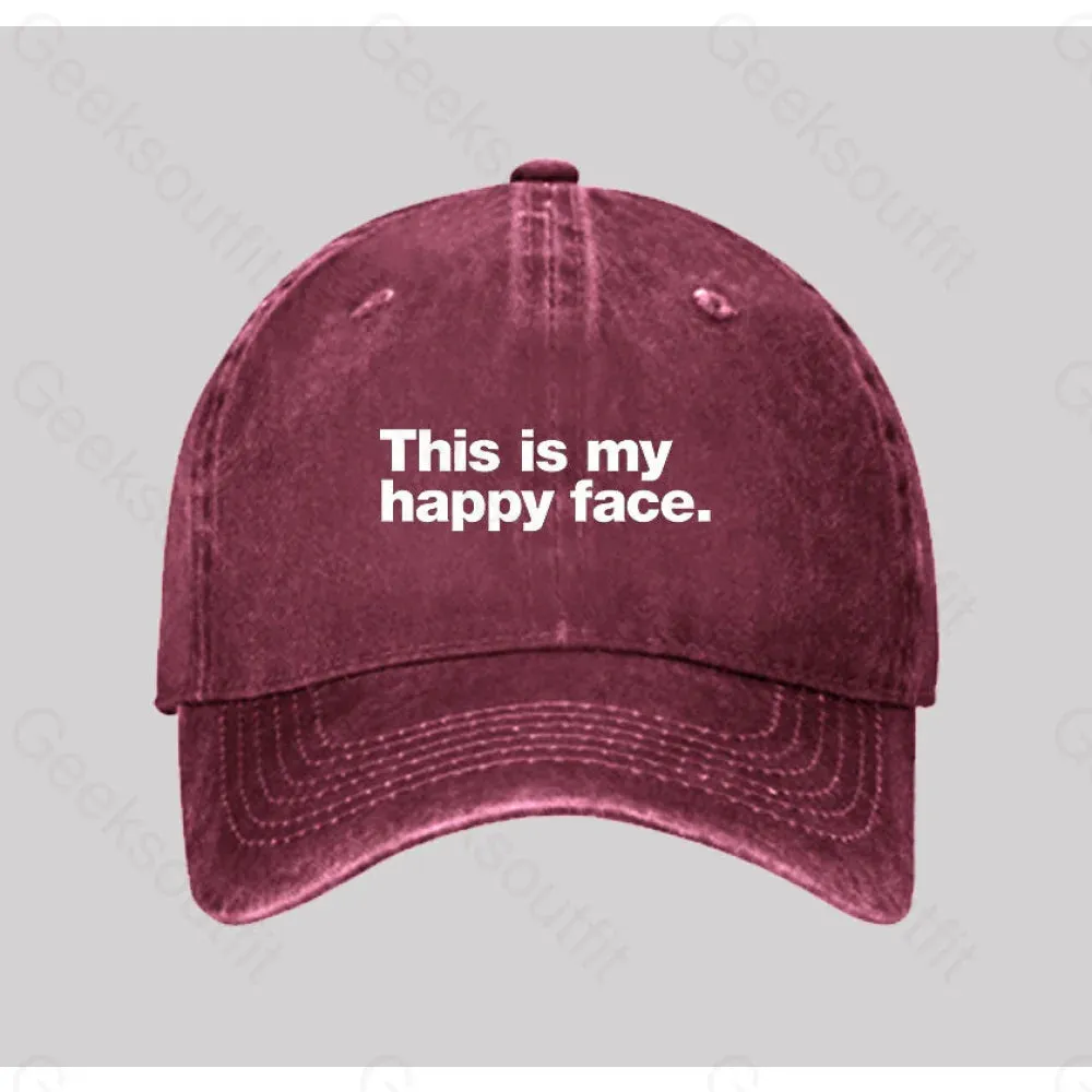 This is my happy face Washed Vintage Baseball Cap
