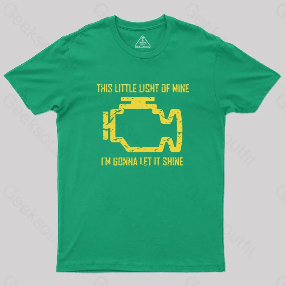 This Little Light Of Mine Check Engine Light Geek T-Shirt - Image 8