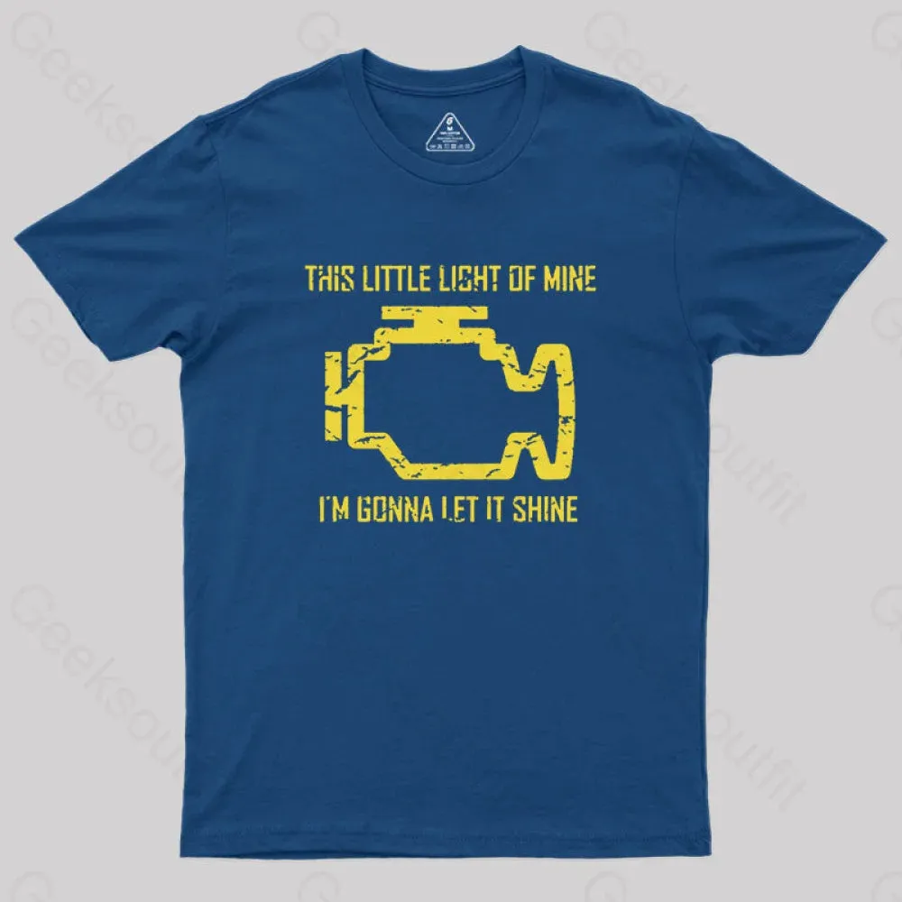 This Little Light Of Mine Check Engine Light Geek T-Shirt - Image 3