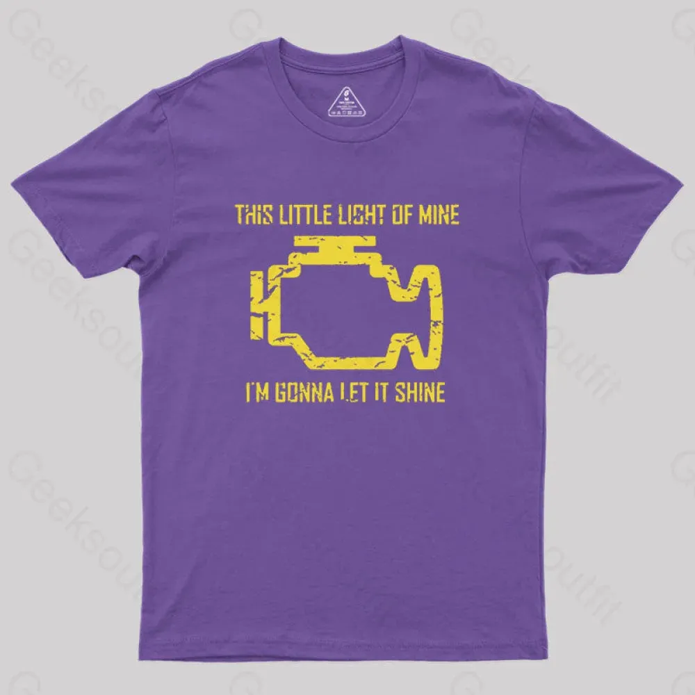 This Little Light Of Mine Check Engine Light Geek T-Shirt - Image 6