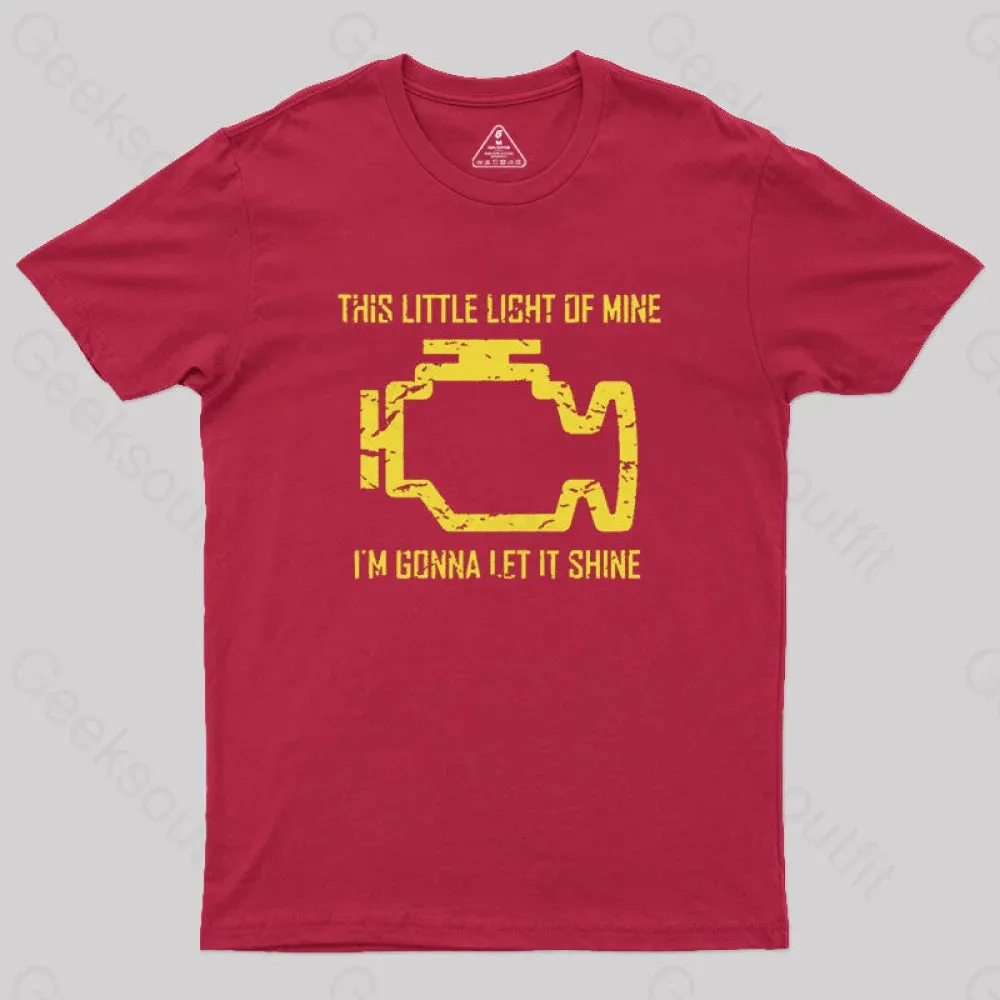 This Little Light Of Mine Check Engine Light Geek T-Shirt - Image 5