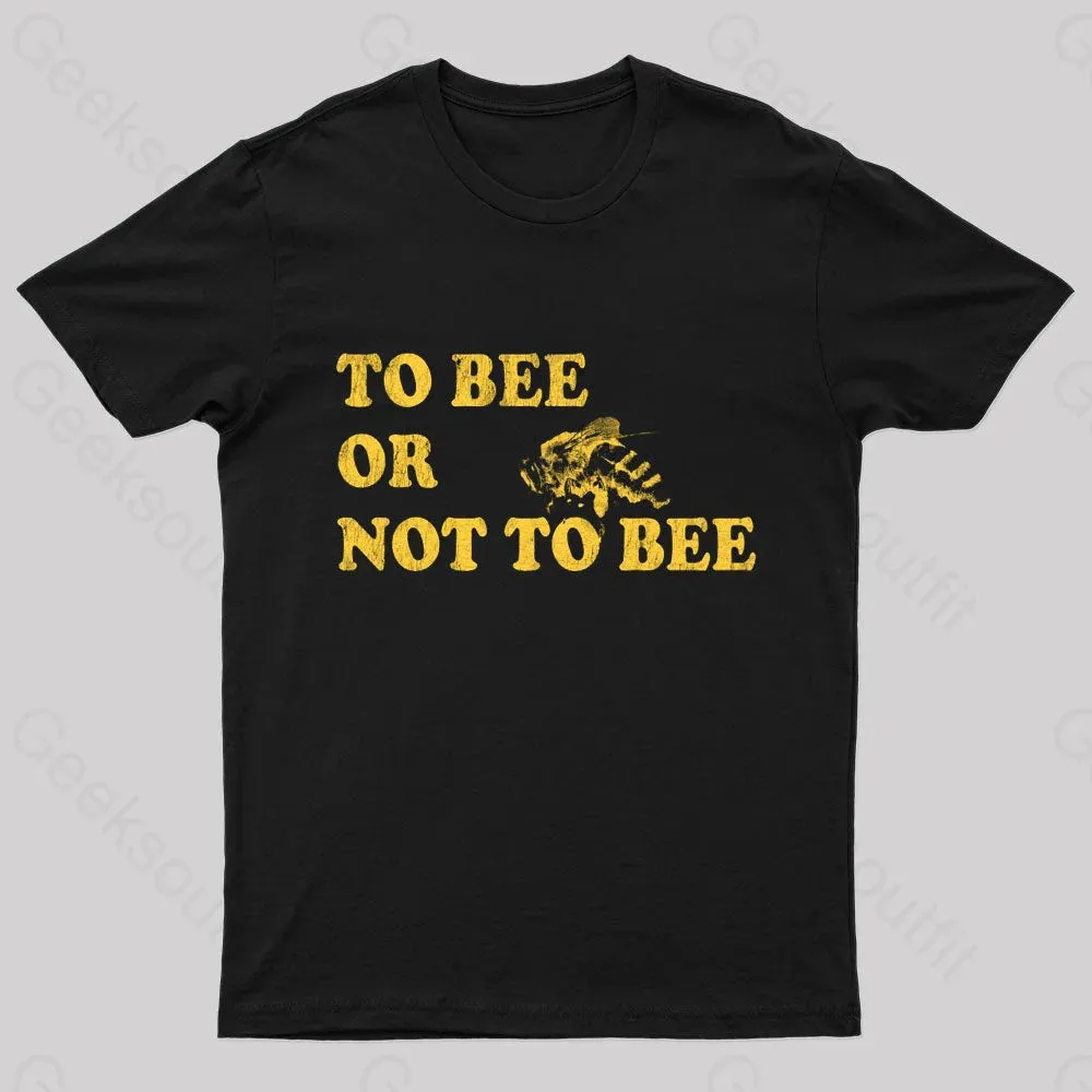 To Bee Or Not To Bee Geek T-Shirt - Image 3