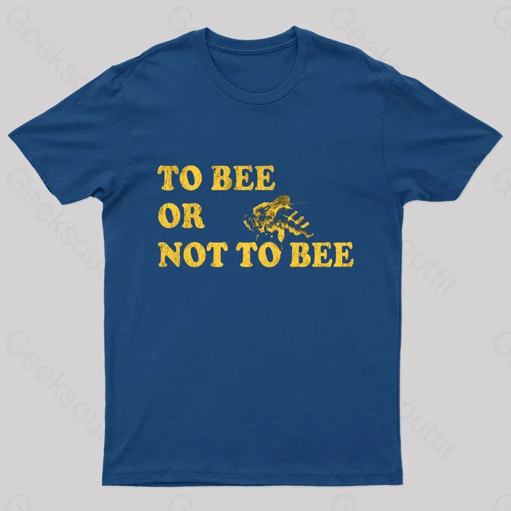 To Bee Or Not To Bee Geek T-Shirt - Image 2