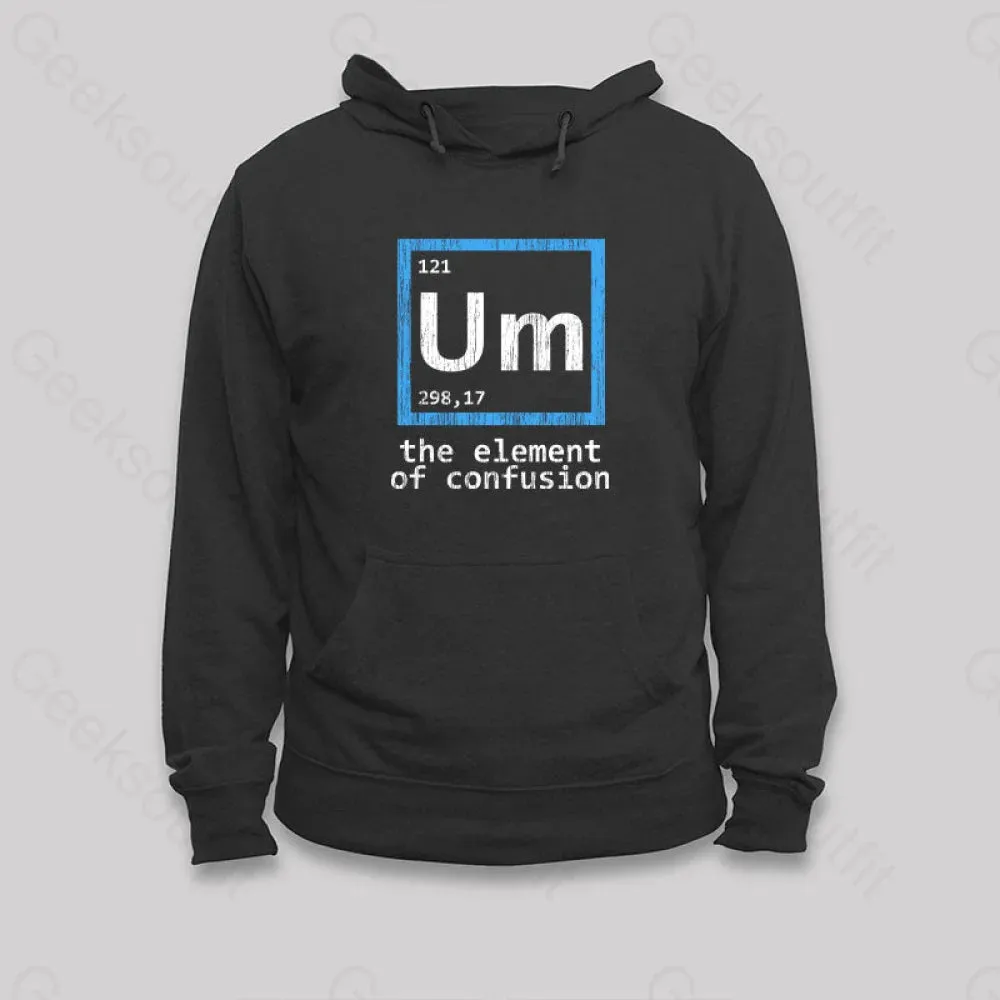 Alternative view of Um The Element of Confusion Hoodie