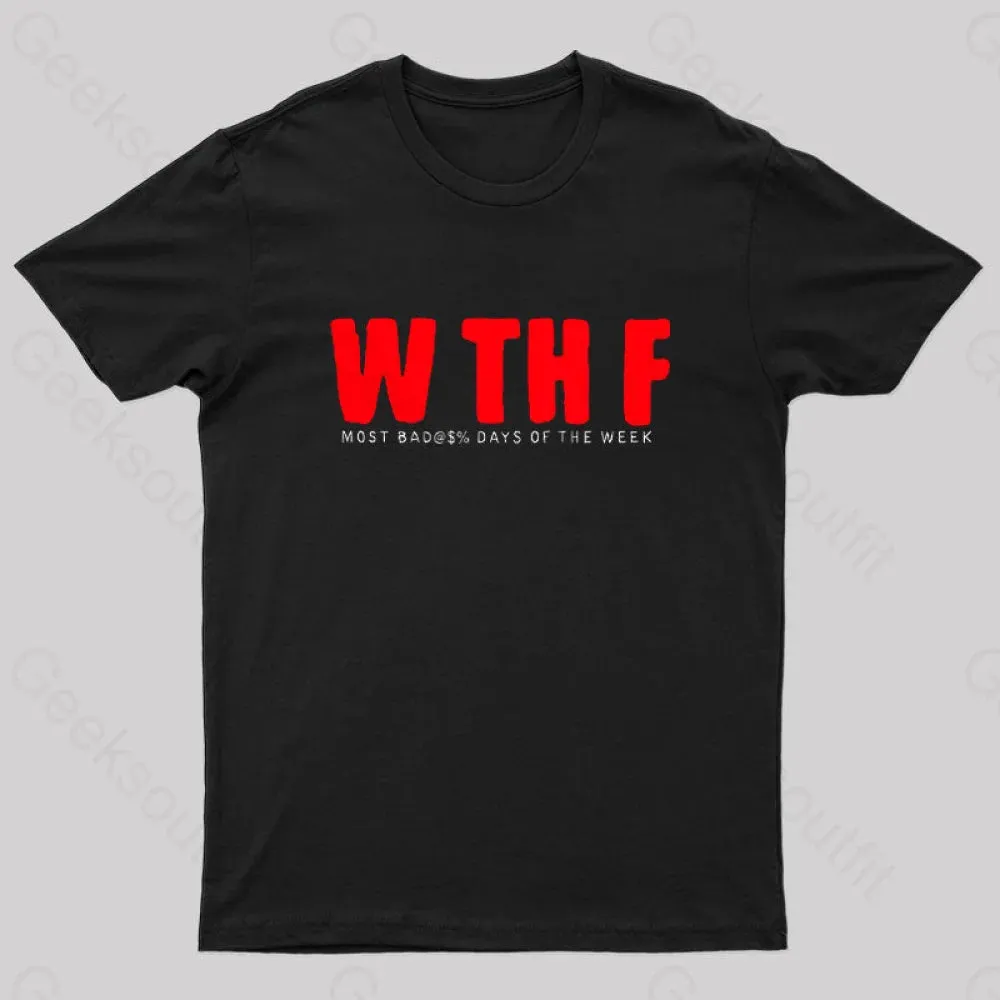 W Th F Nerd T-Shirt