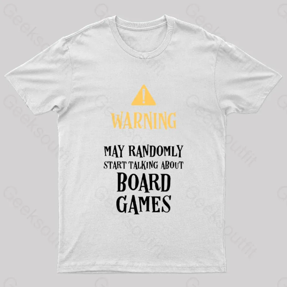 Warning May Randomly Talk About Board Games Nerd T-Shirt - Image 10