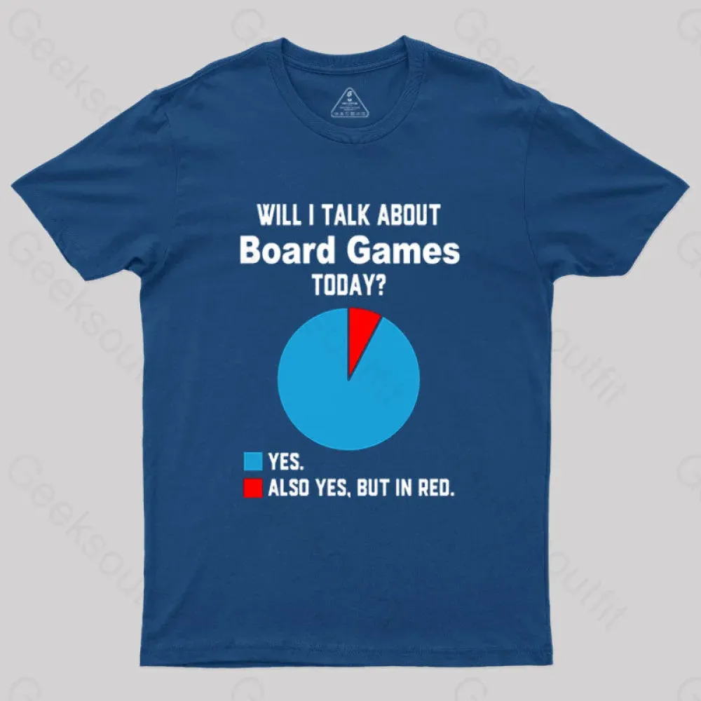 Will I Talk About Board Games Today Nerd T-Shirt - Image 3